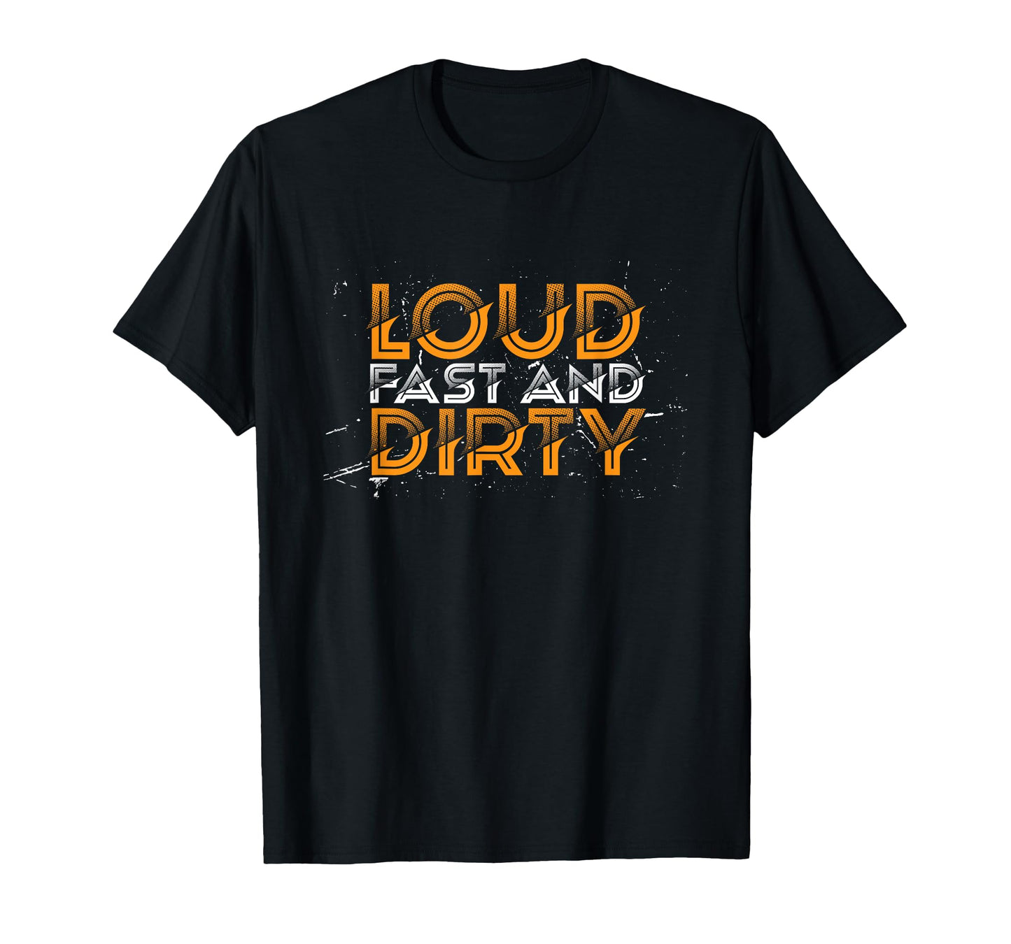 Loud Fast And Dirty I Dirt Track Racing T-Shirt