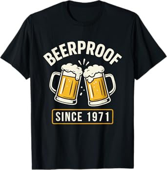 Beerproof Since 1971 Brewery Funny Beer Lover Drinking Humor T-Shirt