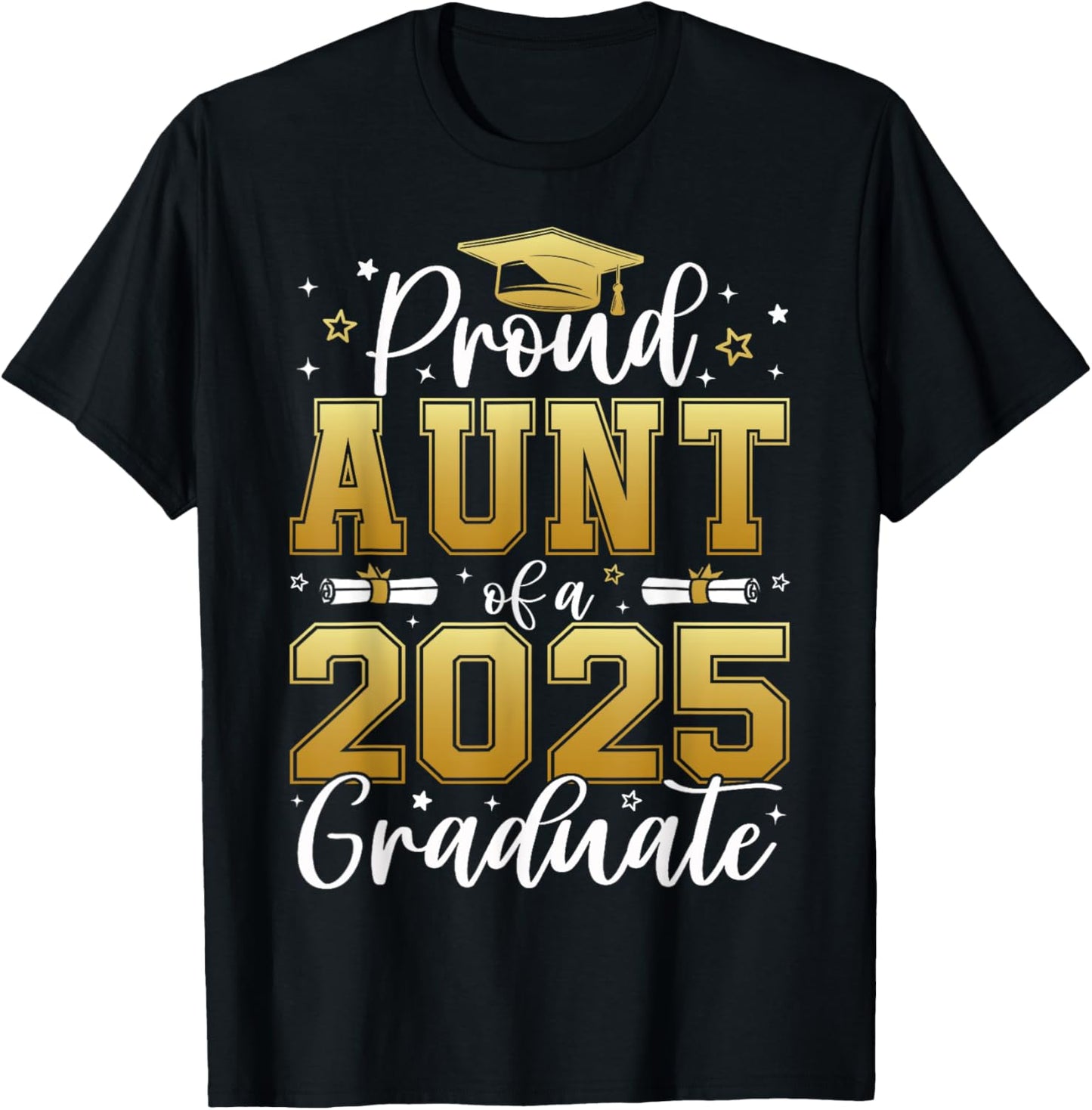 Proud Aunt of a 2025 Graduate Class of 2025 Graduation Women T-Shirt