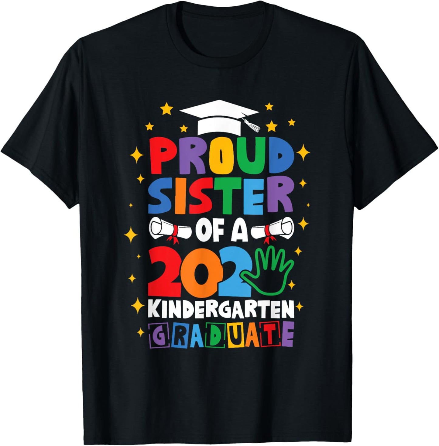 Proud Sister Class of 2025 Kindergarten Graduate Graduation T-Shirt