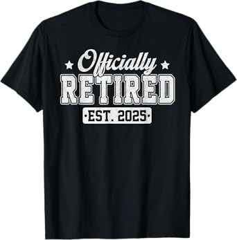 Vintage Officially Retired 2025 Funny Retirement 2025 Humor T-Shirt