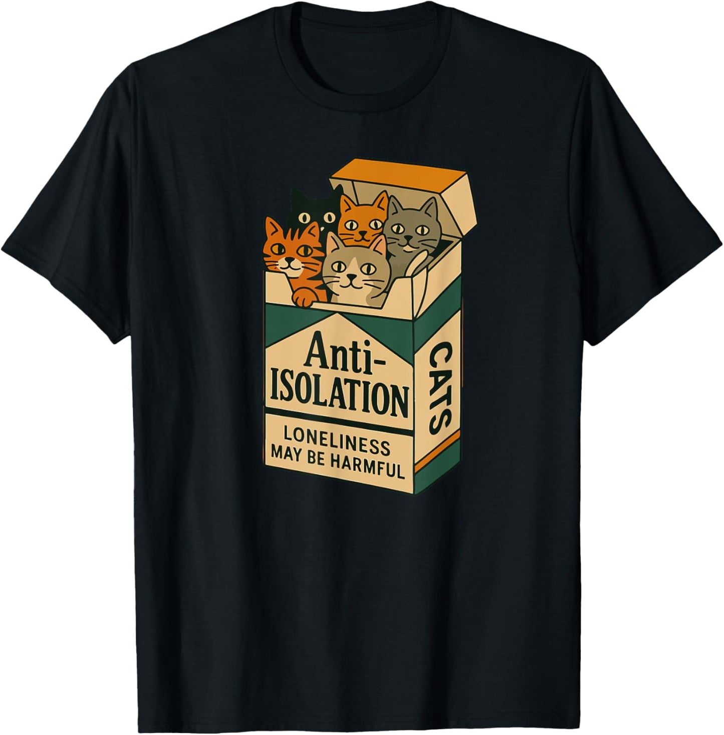 Anti-Isolation Cats – Funny Cat Lover T-Shirt