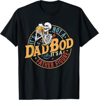 It's Not A Dad Bod It's A Father Figure Vintage Father's Day T-Shirt