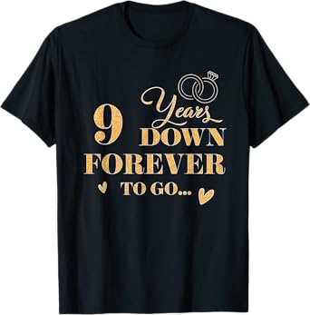 9 Years Down Forever To Go Couple 9th Wedding Anniversary T-Shirt
