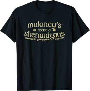 Maloney's House O' Shenanigans Funny Irish Name T-Shirt