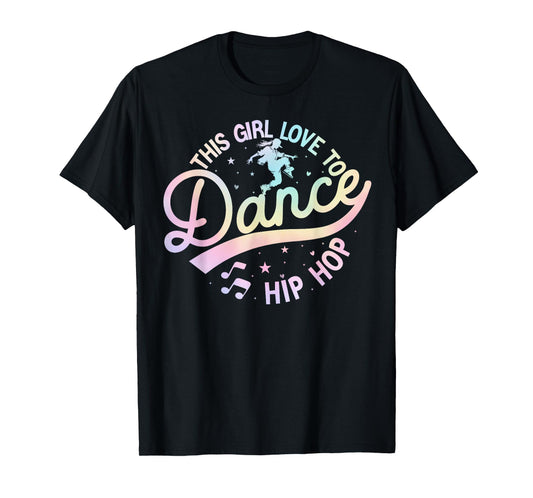 Old School Breakdance This Girl Love To Dance Hip Hop Style T-Shirt