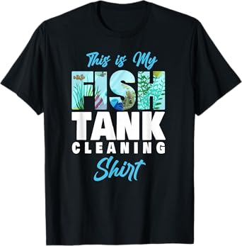 Saltwater Aquarium This Is My Fish Tank Cleaning Shirt T-Shirt