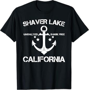 SHAVER LAKE CALIFORNIA Funny Fishing Camping Summer Gift T-Shirt