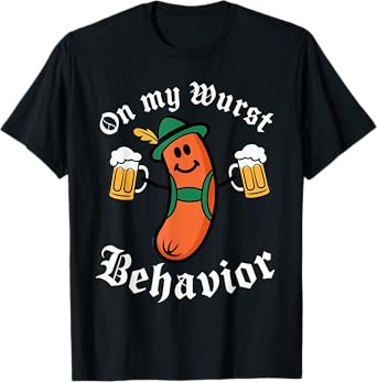 Oktoberfest On My Wurst Behavior T-Shirt