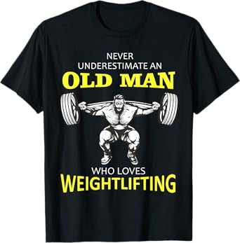 Old Man Weightlifting T-Shirt