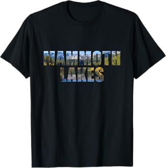 Landscape of California Lake Inside Mammoth Lakes Letters T-Shirt