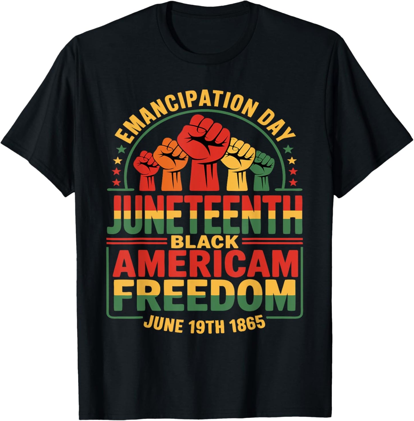 Juneteenth African American Freedom Black History June 19th T-Shirt