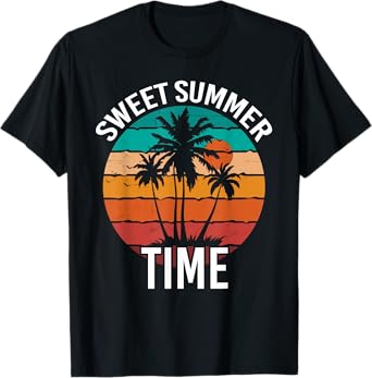 Sweet Summertime Cool Summer Vacation Lover Saying T-Shirt