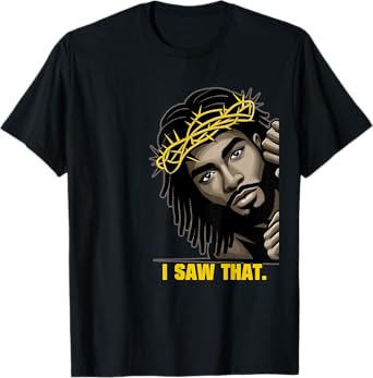 I Saw That | Black Jesus Face African American Locs T-Shirt