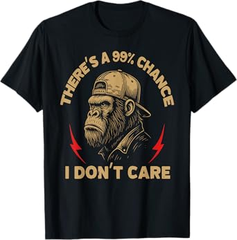 There's A 99% Chance I Don't Care Funny Monkey Men T-Shirt