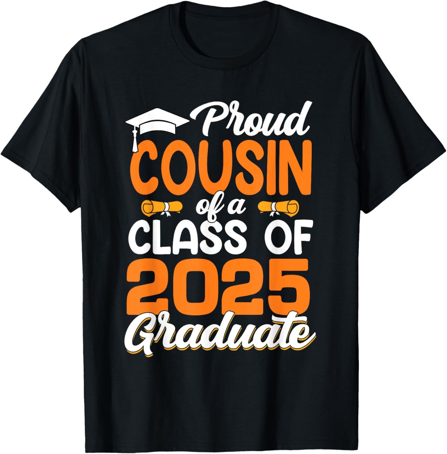 Proud Cousin Of A 2025 Graduate Senior Graduation 2025 T-Shirt