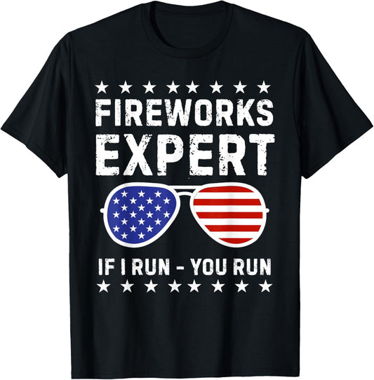 Fireworks Expert If I Run You Run Funny 4th Of July Men T-shirt