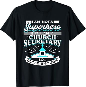 I Am A Church Secretary T-Shirt
