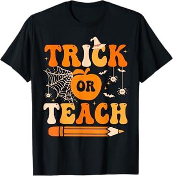Retro Groovy Trick Or Teach Funny Halloween Teacher Life T-Shirt