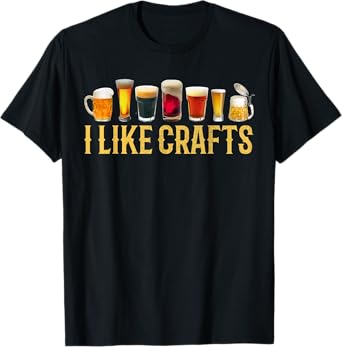 I Like Crafts Beer Microbrew Hops Funny Father's Day Gift T-Shirt