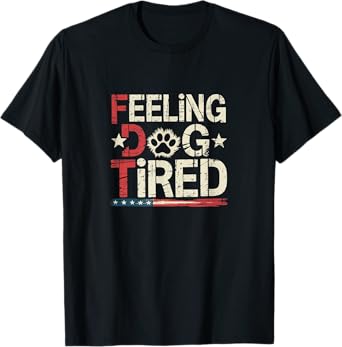Feeling Dog Tired - American Flag T-Shirt