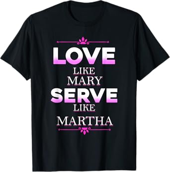 Catholic Shirt - Virgin Mary Shirt - Martha Shirt T-Shirt