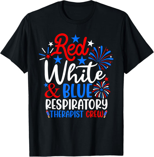 Red White and Blue Respiratory Therapist Crew 4th Of July T-Shirt