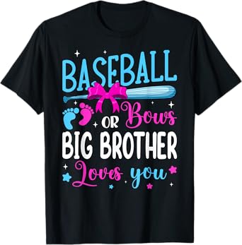 Baseball Or Bows Big Brother Loves You Funny Gender Reveal T-Shirt