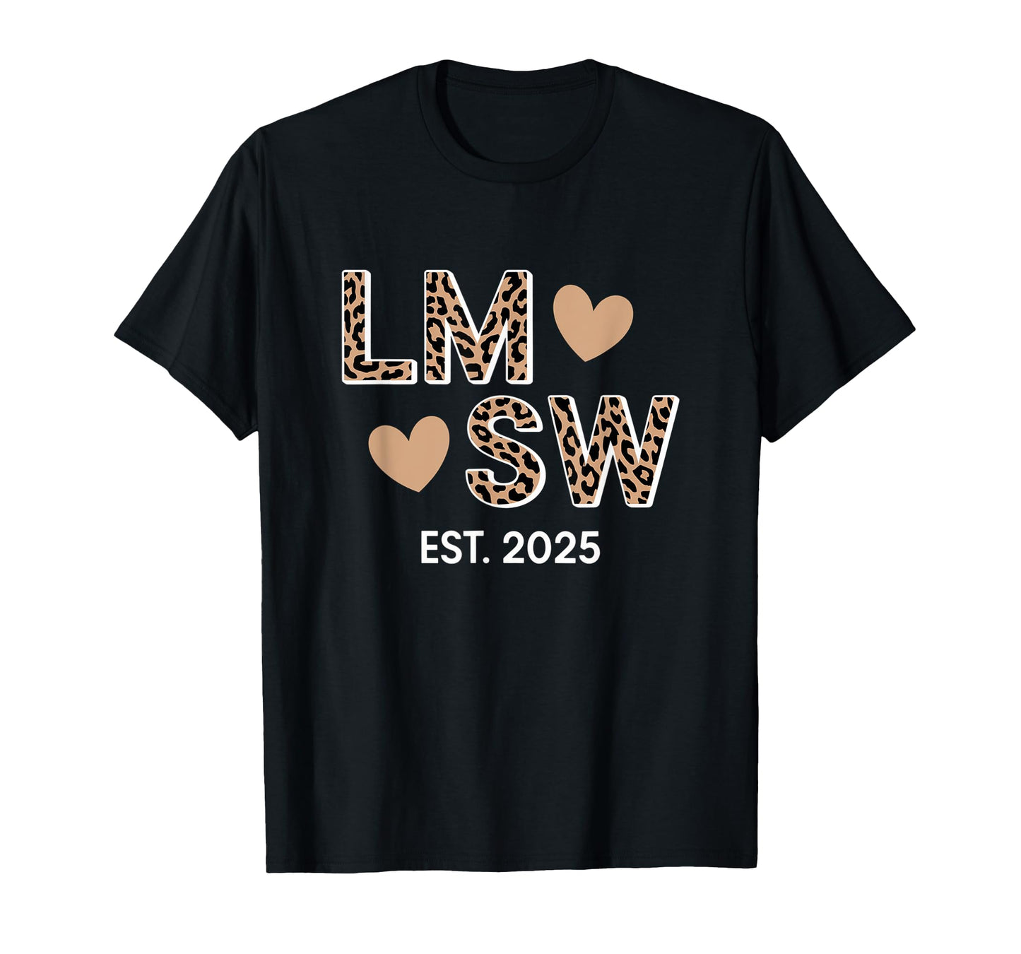 LMSW Est 2025 Licensed Master Social Worker Graduation T-Shirt