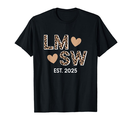LMSW Est 2025 Licensed Master Social Worker Graduation T-Shirt