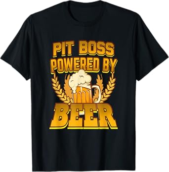 Pit Boss Powered By Beer T-Shirt