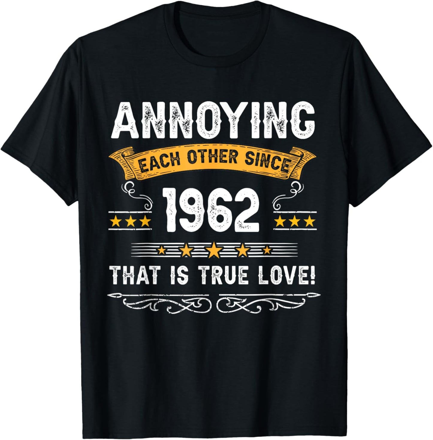 Annoying Each Other Since 1962 Couple Married Since 1962 T-Shirt