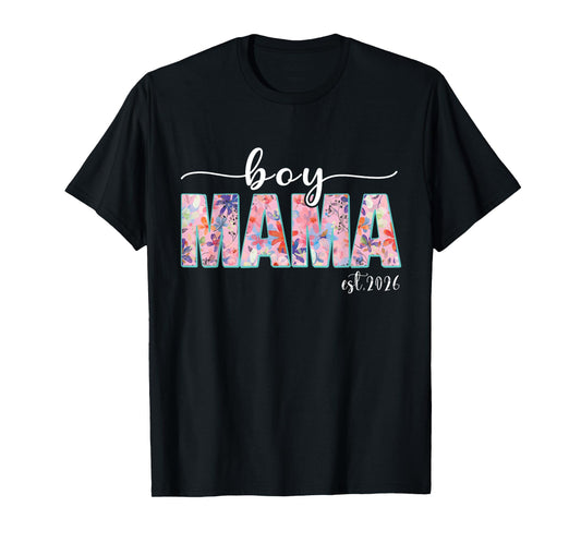 Boy Mama Est 2026 Boy Mom Pregnancy Mom To Be New Mama 2026 T-Shirt