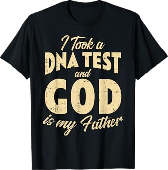 DNA Test God My Father Jesus Christ Religious Christian Gift T-Shirt