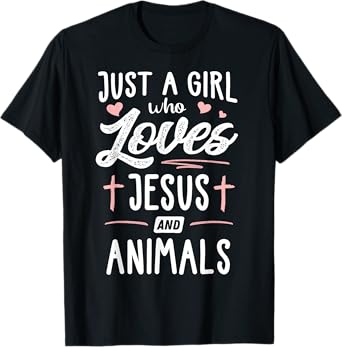 Just A Girl Who Loves Jesus And Animals Gift Women T-Shirt