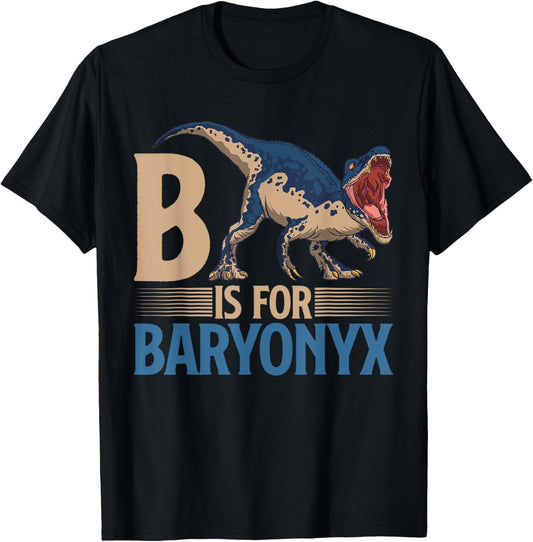 B Is For Baryonyx T-Shirt