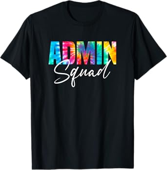Admin Squad Tie Dye Back To School Women Appreciation T-Shirt