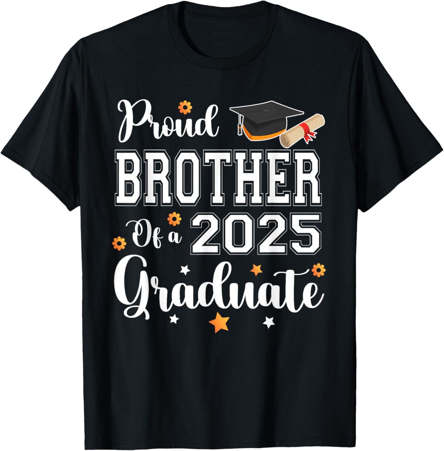 Proud Brother Of A 2025 Graduation Brother Graduate Senior T-Shirt