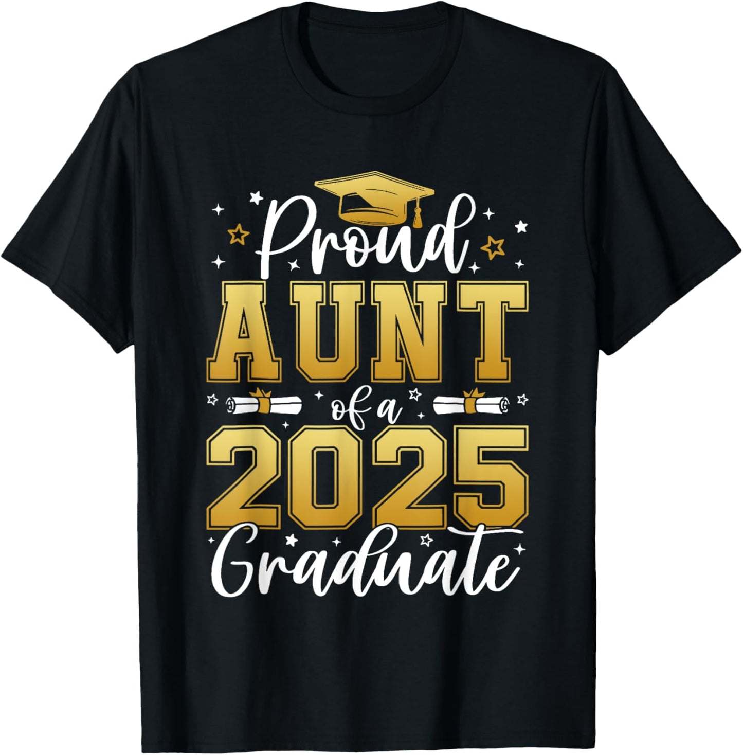 Proud Aunt of a 2025 Graduate Class of 2025 Graduation Women T-Shirt