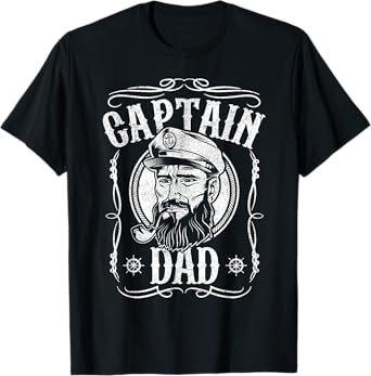 Funny Captain Dad Motor Boat Sailing Sailor Fathers Day Gift T-Shirt