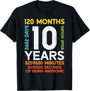 10 Years 120 Months 3652 Days 10th Birthday Boys Girls Kids T-Shirt
