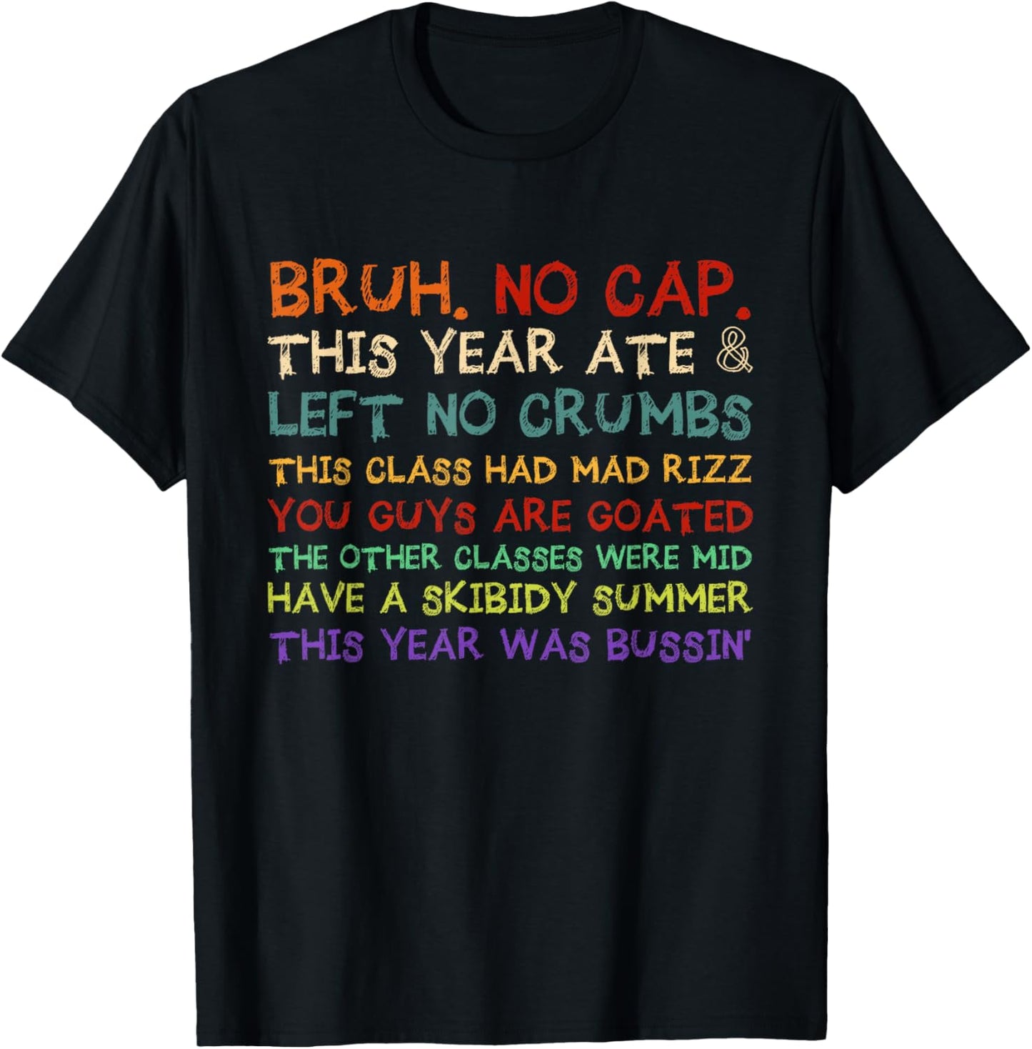Funny Last Day Of School Gen z Slang Senior Graduation T-Shirt