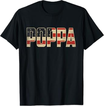 Poppa Bold Patriotic American Flag Father’s Day Poppa T-Shirt