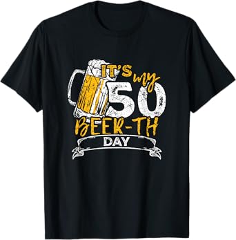It's My Beer-th Day Funny 50th Birthday Beer T-Shirt