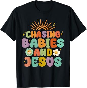 Mom Chasing Babies And Jesus Religious Christian Women T-Shirt