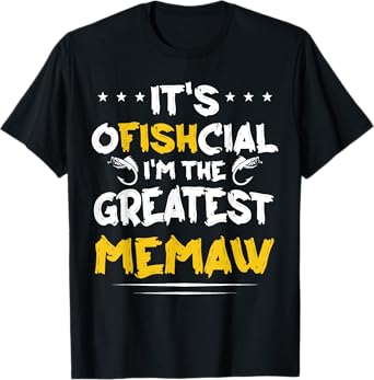 Ofishcial Proud World Greatest MEMAW Funny Fishing Family T-Shirt