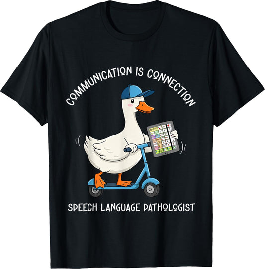 Communication Is Connection SLP Speech Therapist Silly-Goose T-Shirt