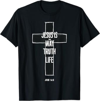 Jesus The Way Truth Life Women Men Christian T-Shirt