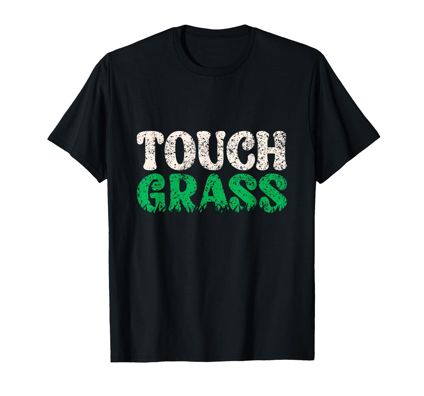 Touch Grass Outside Meme Funny Joke Touch Grass T-Shirt