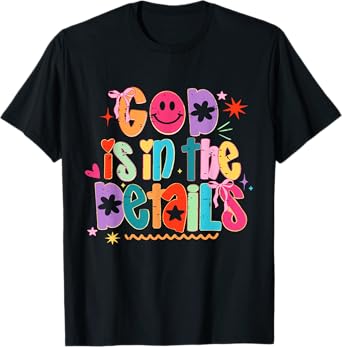 Coquette Bow Funny God Is In The Details Religious Christian T-Shirt